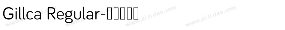 Gillca Regular字体转换